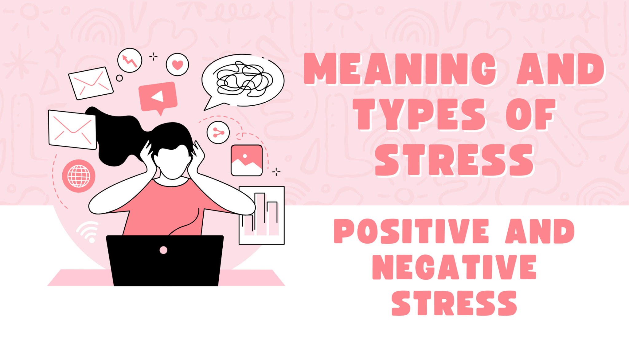 meaning-and-types-of-stress-positive-negative
